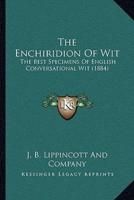 The Enchiridion Of Wit