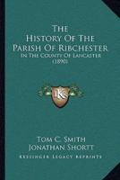 The History Of The Parish Of Ribchester