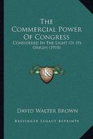 The Commercial Power Of Congress