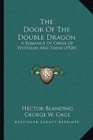 The Door Of The Double Dragon
