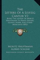 The Letters Of A Leipzig Cantor V2