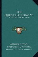 The Queen's Shilling V1
