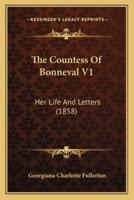 The Countess Of Bonneval V1