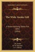 The Wide Awake Gift