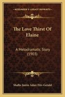 The Love Thirst Of Elaine