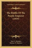 The Riddle Of The Purple Emperor (1919)