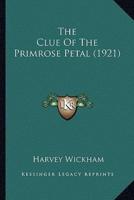 The Clue Of The Primrose Petal (1921)