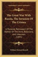 The Great War With Russia, The Invasion Of The Crimea
