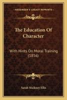 The Education Of Character