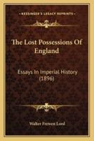 The Lost Possessions Of England