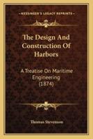 The Design and Construction of Harbors