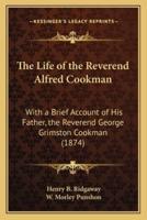 The Life of the Reverend Alfred Cookman