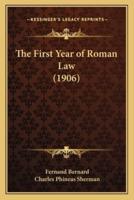 The First Year of Roman Law (1906)