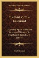 The Faith Of The Unlearned