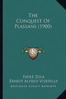 The Conquest Of Plassans (1900)
