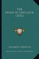 The Home At Greylock (1876)