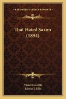 That Hated Saxon (1894)