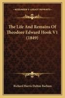 The Life And Remains Of Theodore Edward Hook V1 (1849)