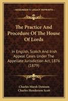 The Practice and Procedure of the House of Lords