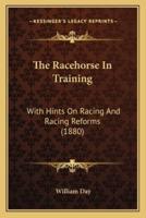 The Racehorse In Training