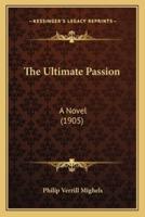 The Ultimate Passion