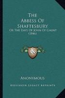 The Abbess Of Shaftesbury