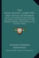 The Legal Rights, Liabilities, And Duties Of Women