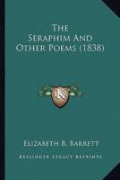 The Seraphim And Other Poems (1838)