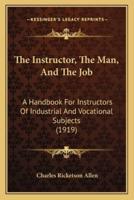 The Instructor, The Man, And The Job