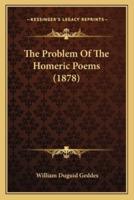 The Problem Of The Homeric Poems (1878)