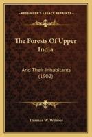 The Forests Of Upper India