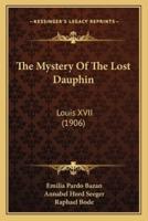 The Mystery Of The Lost Dauphin