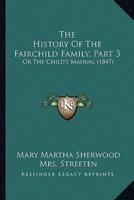 The History Of The Fairchild Family, Part 3