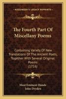 The Fourth Part Of Miscellany Poems