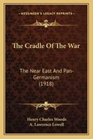 The Cradle Of The War