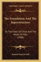 The Foundation And The Superstructure