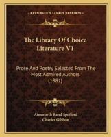 The Library Of Choice Literature V1