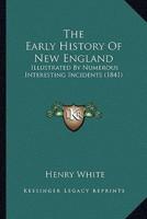 The Early History Of New England