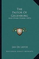 The Pastor Of Gegenburg