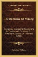 The Romance Of Mining