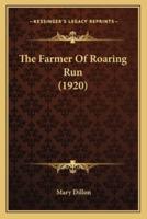 The Farmer Of Roaring Run (1920)