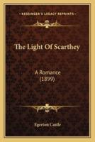 The Light Of Scarthey