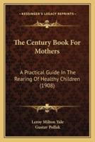 The Century Book For Mothers