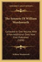 The Sonnets Of William Wordsworth