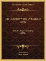 The Complete Works Of Laurence Sterne