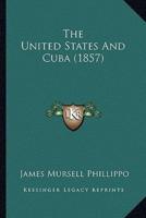 The United States And Cuba (1857)