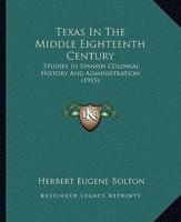 Texas In The Middle Eighteenth Century