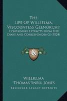The Life Of Willielma, Viscountess Glenorchy