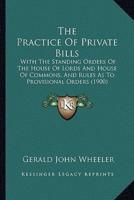 The Practice Of Private Bills
