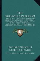 The Grenville Papers V1